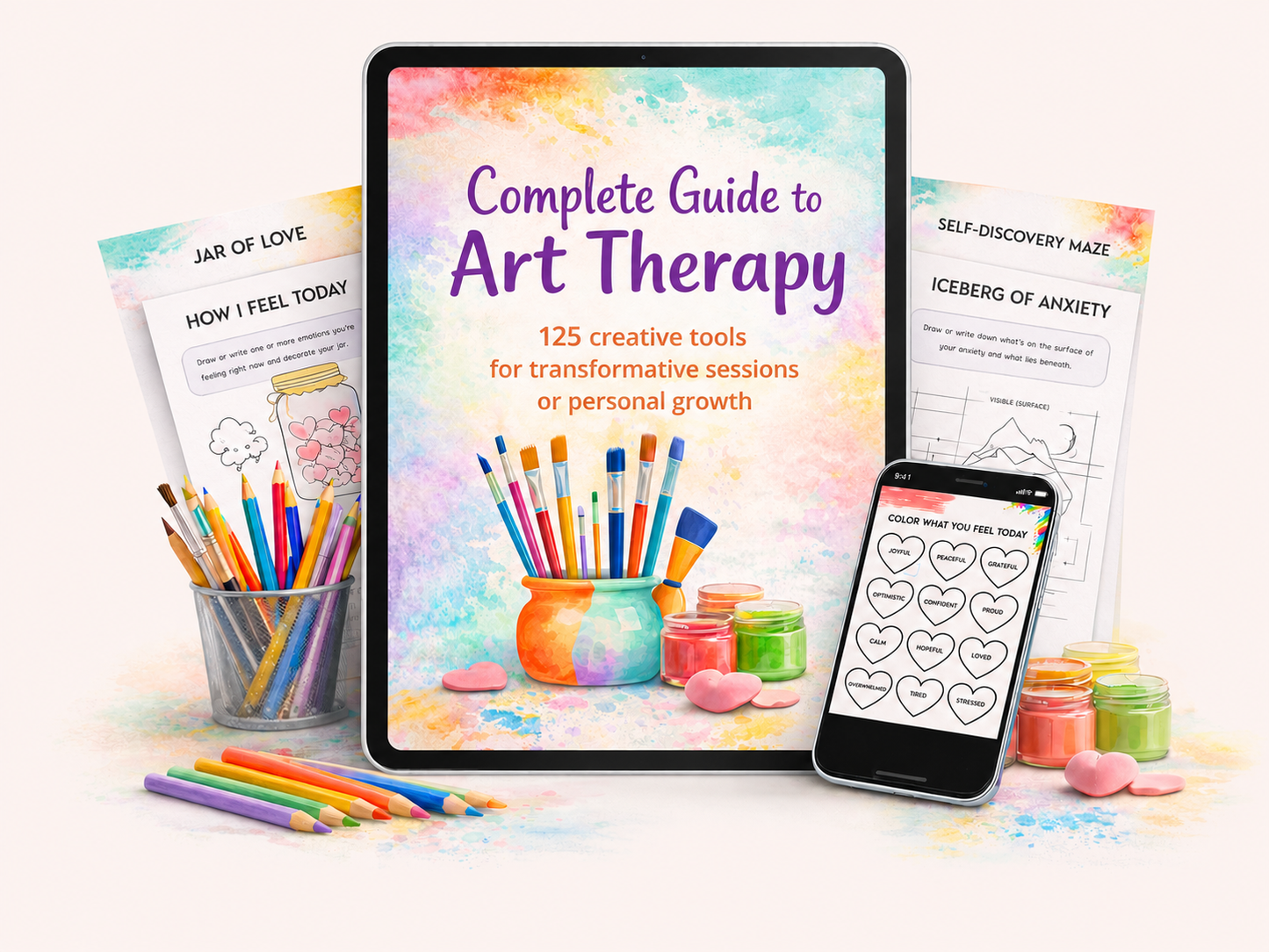 125 Art Therapy Techniques – A Simple Way to Release What You Feel and Start Guiding Your Emotions Today